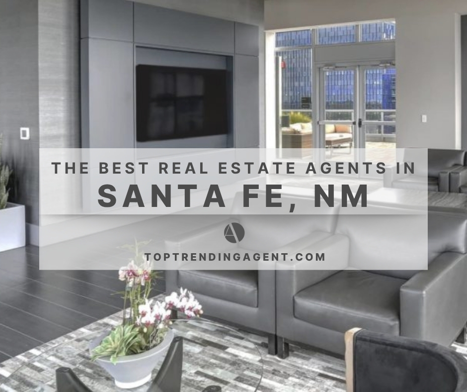 the-best-real-estate-agents-in-santa-fe-new-mexico